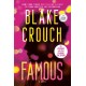 Famous: A Novel