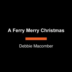 A Ferry Merry Christmas: A Novel