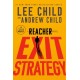 Exit Strategy: A Reacher Novel