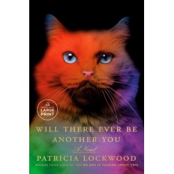 Will There Ever Be Another You: A Novel