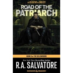 Road of the Patriarch: Dungeons & Dragons: Book 3 of The Sellswords Trilogy