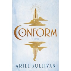Conform: A Novel