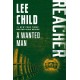 A Wanted Man: A Reacher Novel