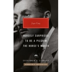 Herself Surprised- To Be a Pilgrim- The Horse's Mouth: Introduction by Christopher Reid