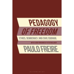 Pedagogy of Freedom: Ethics, Democracy, and Civic Courage