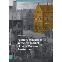 Painters’ Playbooks in the Art Market of Early Modern Amsterdam