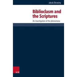 Biblioclasm and the Scriptures: An investigation of the phenomena