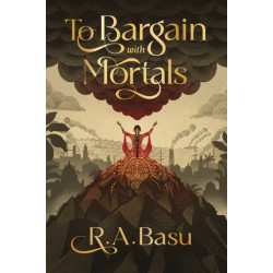 To Bargain with Mortals