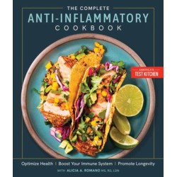 The Complete Anti-Inflammatory Cookbook: Optimize Health, Boost Your Immune System, Promote Longevity