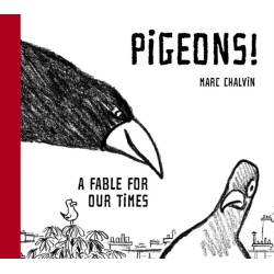 Pigeons!: A Fable For Our Times