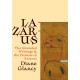 Lazarus, His Intended Writings, and the Promise of Forever: The Intended Writings and the Promise of Forever