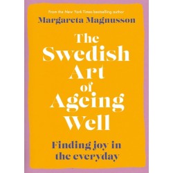 The Swedish Art of Ageing Well: Finding joy in the everyday