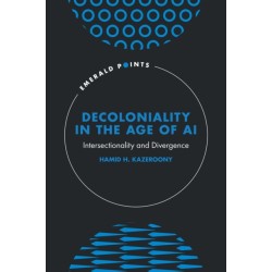 Decoloniality in the Age of AI: Intersectionality and Divergence