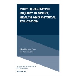 Post-Qualitative Inquiry in Sport, Health and Physical Education