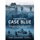 Confronting Case Blue: Briansk Front's Attempt to Derail the German Drive to the Caucasus July 1942