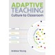 Adaptive Teaching: Culture to the classroom