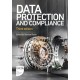 Data Protection and Compliance: Third Edition