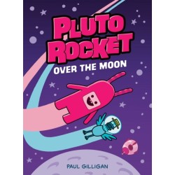 Pluto Rocket: Over the Moon (Pluto Rocket -4): Over the Moon