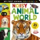 Noisy Animal World: My First Animal Sound Book