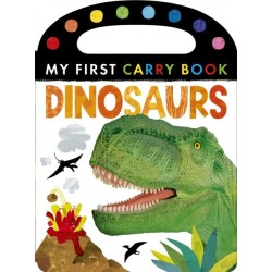 Dinosaurs: My First Carry Book: My First Carry Book