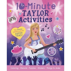 10-Minute Taylor Activities: The 100% Unofficial Ultimate Activity Book for Super Fans!