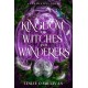 A Kingdom of Witches and Wanderers