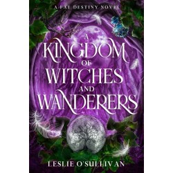 A Kingdom of Witches and Wanderers