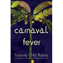 Carnaval Fever: A Novel
