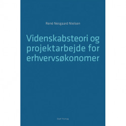 Videnskabsteori og projektarbejde for erhvervsøkonomer