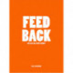 FEED BACK – så du bliver hørt