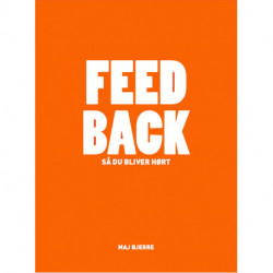 FEED BACK – så du bliver hørt
