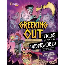 Greeking Out Tales from the Underworld: Ghostly Myths from Around the Globe