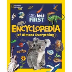 National Geographic Little Kids First Encyclopedia of Almost Everything