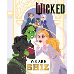 Wicked: We Are Shiz