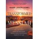 Transformed by the Messiah: How Old and New Testament Jesus Connections Reveal God's Intentional Story for Your Life