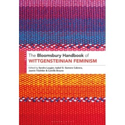 The Bloomsbury Handbook of Wittgensteinian Feminism
