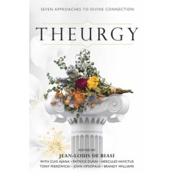 Theurgy: Seven Approaches to Divine Connection