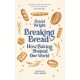 Breaking Bread: How Baking Shaped Our World