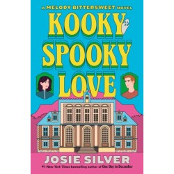 Kooky Spooky Love: A Melody Bittersweet Novel