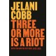 Three or More Is a Riot: Notes on How We Got Here: 2012-2025