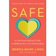 Safe: An Attachment-Informed Guide to Building More Secure Relationships