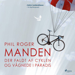 Manden der faldt af cyklen og vågnede i Paradis