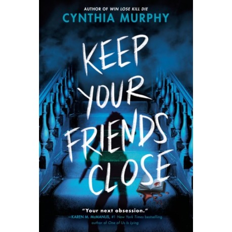Keep Your Friends Close