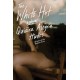 The White Hot: A Novel