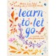 Learn to Let Go: A Journal for New Beginnings
