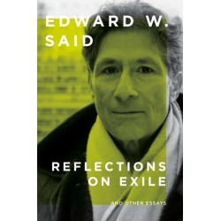 Reflections on Exile: And Other Essays