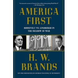 America First: Roosevelt vs. Lindbergh in the Shadow of War