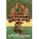 Good Old-Fashioned Korean Spirit: A Graphic Novel