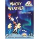Wacky Weather: All About Odd Weather Events: All About Odd Weather Events