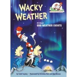 Wacky Weather: All About Odd Weather Events: All About Odd Weather Events
